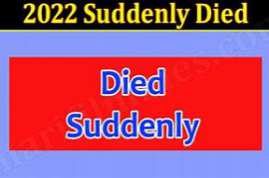 Died Suddenly 2022